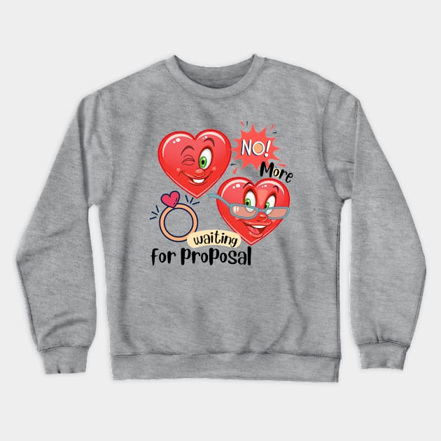 Funny cartoon hearts - marriage proposal Crewneck Sweatshirt by O.M design